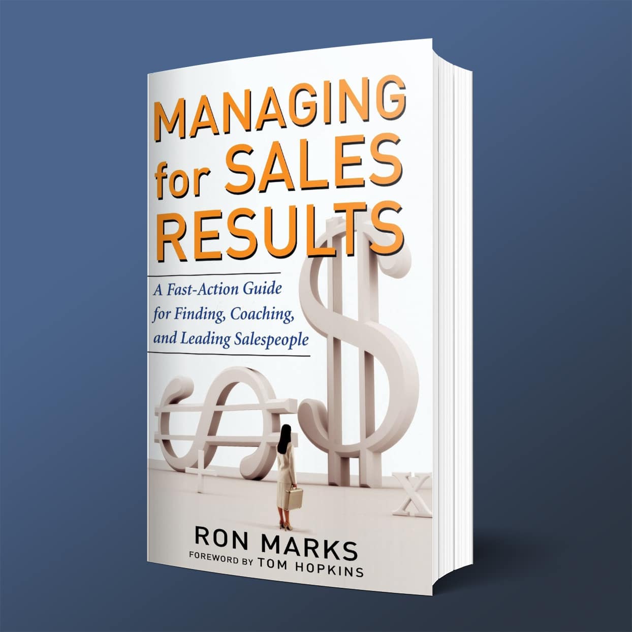 Managing for Sales Results by Ron Marks