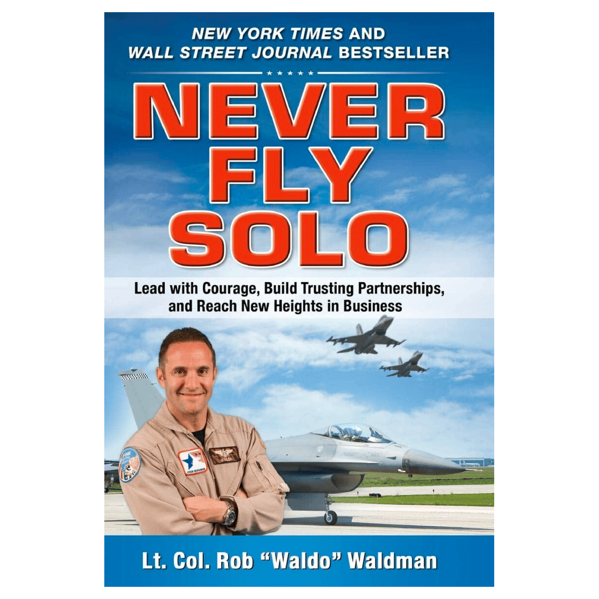 book cover of never fly solo by Waldo Waldman